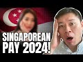 HOW MUCH PAY WILL SINGAPOREANS EARN IN 2024?