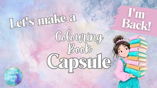 ✨️ Coloring Book Capsule | Making a Curated Collection ✨️