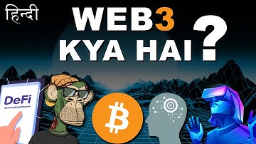 Everything About WEB 3.0 Explained in Hindi |  ‘वेब 3.0