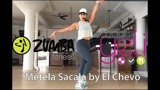 METELA SACALA - El Chevo - Zumba fitness choreography