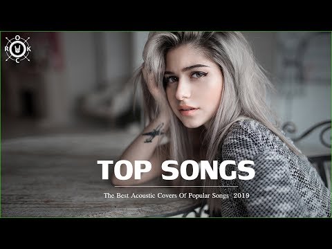 acoustic-2019-|-the-best-acoustic-covers-of-popular-songs-2019