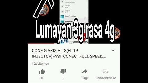 CONFIG AXIS HITS(HTTP INJECTOR)3g rasa 4g,fast connect,all tkp