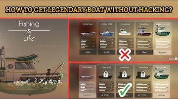 Fishing & Life | How to Get Legendary Boat at the very beginning of the Game? | Amazing Tip & Tricks