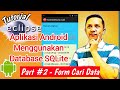 #13 Tutorial Membuat Aplikasi CRUD Android Dengan Database SQLite - Part #2 Aplikasi Cari Data
