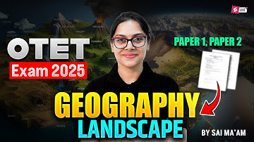 OTET 2025 | Geography Class | Demo Class (Landscape) By SAI Ma