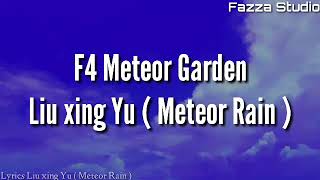 Download lagu F4 Meteor Garden - Liu Xing Yu   Meteor Rain  |   Lyrics   mp3