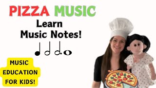 PIZZA MUSIC  learn music notes!  MUSIC EDUCATION FOR KIDS