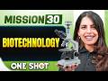 BIOTECHNOLOGY in ONE SHOT || All Concepts, Tricks & PYQ || NEET 2026