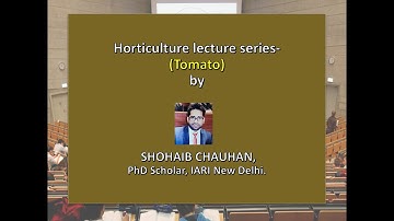 Horticulture lecture series for JRF & SRF- Tomato