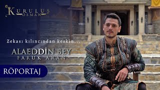 Alaeddin Bey - Faruk Aran Youtube Özel Röportajı / Kuruluş Osman
