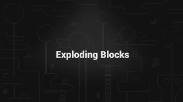 How To Videos: Exploding Blocks