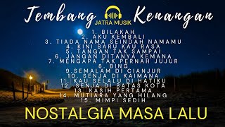 MENGENANG MASA LALU LEWAT LAGU | TEMBANG KENANGAN