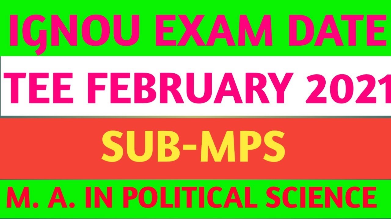 ignou-mps-exam-date-m-a-in-political-science-february-2021-youtube