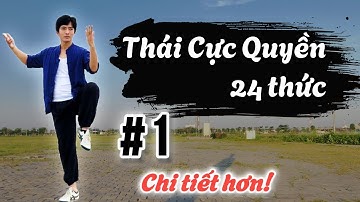 Hướng dẫn TỰ HỌC THÁI CỰC QUYỀN 24 THỨC (phần 1)