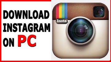 How to Download/Install Instagram on PC/Laptop Windows 7,8,XP,Vista, Mac