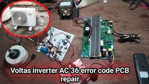 Voltas inverter AC PCB repair 36 error code remove part 2