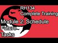 RH134 RH199 - Red Hat System Administration II - Compete Course 2.Schedule Future Tasks
