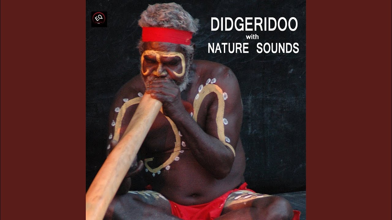 Didgeridoo Dreamtime with Gentle Healing Water Sound, Didjeridu Healing Water and Aboriginal... Didgeridoo Dreamtime with Gentle Healing Water Sound, Didjeridu Healing Water and Aboriginal...