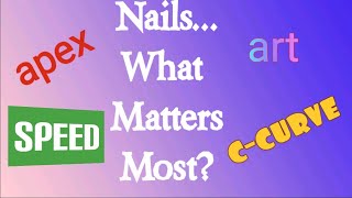 Nails...What Matters Most?