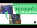 Dicas de Costura - Ajuste de Cós e Lateral (Calça Jeans)