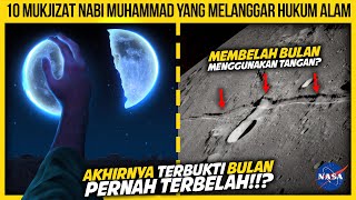 10 MUKJIZAT NABI MUHAMMAD YANG MELANGGAR HUKUM ALAM