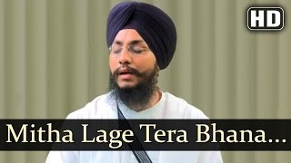 Mitha Lage Tera Bhana -  Bhai Amarjt Singh (Patiale Wale)