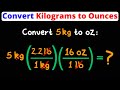 Convert Kilograms to Ounces | Kg to Oz | Dimensional Analysis | Eat Pi