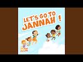 Lets go to jannah