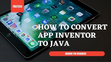 Tutorial Convert App Inventor to Java