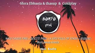 Sfera Ebbasta, thasup, Coldplay - SUMMER END REMIX (prod. Bor7o)