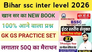 Bihar SSC Inter Level Exam 2026 | BSSC Inter Level PYQ + Practice Set | Score 90+