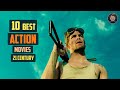 Top 10 best action movies of 21 century