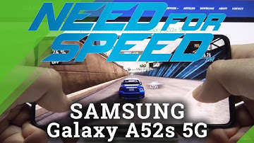 NFS No Limits on SAMSUNG Galaxy A52s 5G – Performance Checkup / Game Test