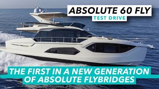 The first in a new generation of Absolute flybridges | Absolute 60 Fly test drive & review | MBY
