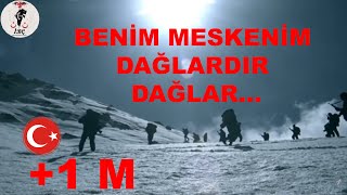 Benim Meskenim Dağlardır Dağlar Komando Marşı