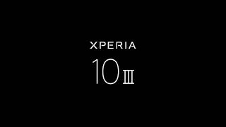 Sony Xperia 10 III Official Ad