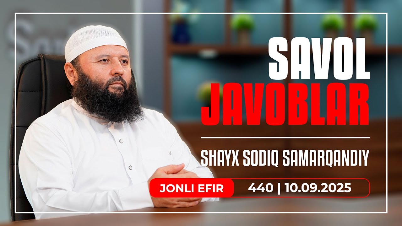 LIVE: Savol-javoblar №440 | 10.09.2025