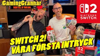Nintendo Switch 2: Våra första tankar och intryck!
