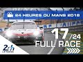 REPLAY - Race hour 17 - 2018 24 Hours of Le Mans