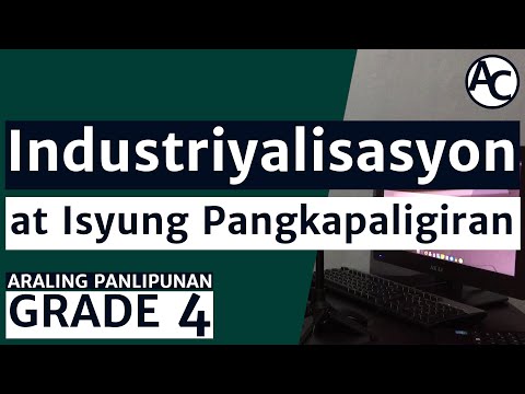 Araling Panlipunan Grade 4 Industriyalisasyon at Isyung Pangkapaligiran