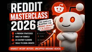 Reddit Marketing Masterclass 2026: The $50k/Mo Agency Blueprint