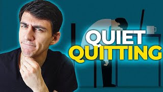 The PROBLEM with Quiet Quitting