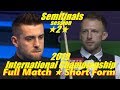 Mark Selby vs Judd Trump S/F ᴴᴰ Int.Champ 2019 (Full Match ★ Short Form) ( session 2 )