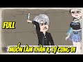 Full Muốn Làm Thần Y Tự Cung Đi Vũ Vietsub 