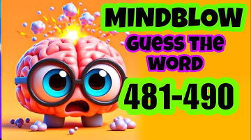 Mindblow Guess the Word 481 482 483 484 485 486 487 488 489 490