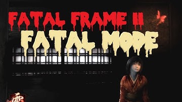 Fatal Frame II: Fatal Mode! Part 1