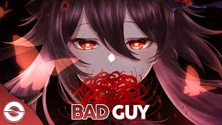 Nightcore - Bad Guy - (Lyrics)