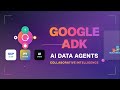 Build Data Analytics Multi Agent System with Google ADK & LLMs