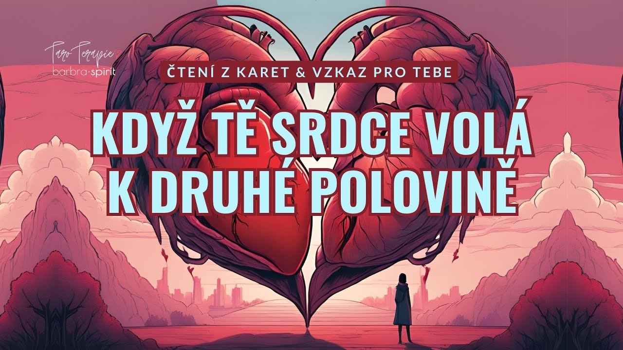 Když tě ♥srdce♥ volá k druhé polovině #tarot #barbraspirit #taroterapie
