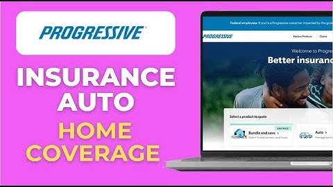 How to Use the Progressive Insurance App for Auto & Home Coverage